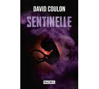 David Coulon – Sentinelle – Roman – broché