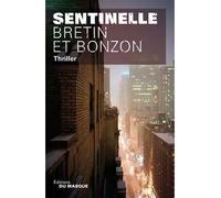 Sentinelle complex 1 - Denis Bretin - Le Masque - broché - Roman