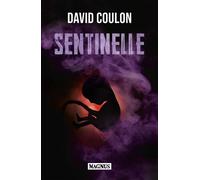 David Coulon – Sentinelle – Roman – broché