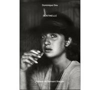 Sentinelle - Dominique Dou - L'or Des Fous - broché - Poésie