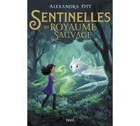 Sentinelles Du Royaume Sauvage - Tome 1