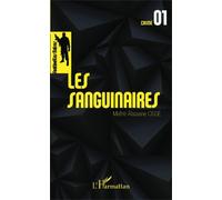 Sentinelles Noires Tome 1 - Les Sanguinaires