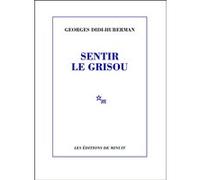 Sentir le grisou Georges Didi-Huberman (Auteur)