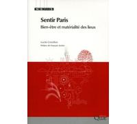 Sentir Paris - Bien-Être Et Matérialité Des Lieux