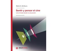 Sentir y pensar el cine: Una mirada desde la educación