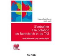 S'entraîner À La Cotation Du Rorschach Et Du Tat - Interprétation Psychanalytique