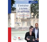 s'entraîner à la note de synthèse - 3ème édition