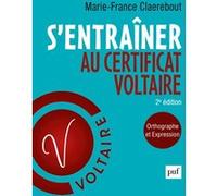 S'entraîner au Certificat Voltaire: Orthographe et expression