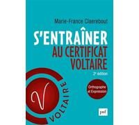 S'entraîner au Certificat Voltaire: Orthographe et expression