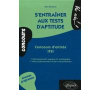 S'entraîner aux tests d'aptitude - Concours d'entrée IFSI - Marc Bredonse - Ellipses - broché - Scolaire / Universitaire