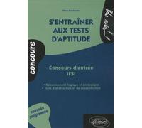 S'entraîner aux tests d'aptitude - Concours d'entrée IFSI