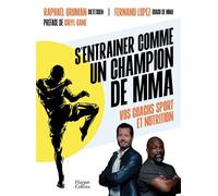 S'entraîner comme un champion de MMA - Raphaël Gruman - Harpercollins - broché - Guide
