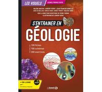 S'entrainer en géologie - 100 fiches, 100 schémas et 300 exercices - Valérie Boutin - De Boeck Supérieur - broché - Scolaire / Universitaire
