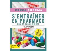 S'entraîner En Pharmaco - Qcm Et Cas Cliniques