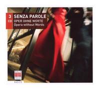 Artistes divers – Senza Parole: Opera Without – Importé