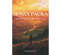 Senza paura: Figli del Nuovo Mondo - Libro Primo