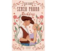 Senza paura. Reckless. Limited edition
