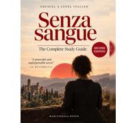 SENZA SANGUE: Edexcel A-Level Italian Study Guide - Paper 2: Written Response to Works