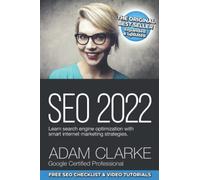 SEO 2022 Learn Search Engine Optimization With Smart Internet Marketing Strategies: Learn SEO with smart internet marketing strategies