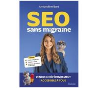 Seo Sans Migraine - Rendre Le Référencement Accessible À Tous