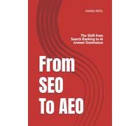 SEO To AEO: The Shift from Search Ranking to AI Answer Dominance