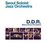 Seoul Soloist Jazz Orchestra - Dance Revolution