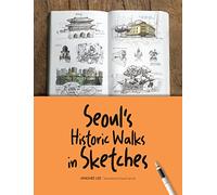 Seoul's Historic Walks in Sketches