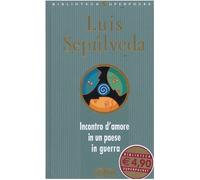 Sep Lveda Luis - Incontro D'amore in Un Paese in Gue