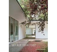 Sep Ruf 1908-1982 [German] by Meissner, Irene [Hardback] NEUF