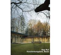 Sep Ruf, Kanzerbungalow, Bonn: Opus 72
