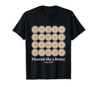 S'épanouir comme Une Fleur Psaume 103:15 Bible chrétienne T-Shirt