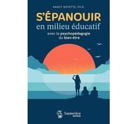 S'épanouir En Milieu Éducatif Avec La Psychopédagogie Du Bien-Être