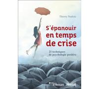 S'épanouir en temps de crise Thierry Nadisic (Auteur)