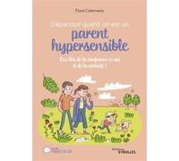 Flora Czternasty – S'épanouir quand on est un parent hypersensible – Groupe Eyrolles