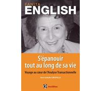 S'épanouir tout au long de sa vie Voyage au coeur de l'analyse transactionnelle - Fanita English - Intereditions - broché - Essai