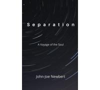 Separation: A Voyage of the Soul