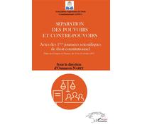 Séparation des pouvoirs et contre-pouvoirs – Actes des 1es journées de droit const. – L'Harmattan