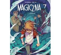 Séparation. Magic 7, volume 5