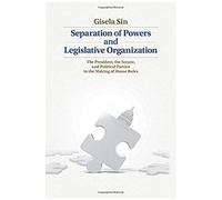 Separation Of Powers And Legislative Organization