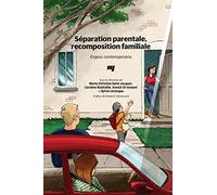SEPARATION PARENTALE RECOMPOSITION FAMILIALE