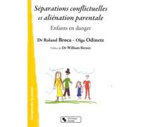 SEPARATIONS CONFLICTUELLES ET ALIENATION PARENTALE