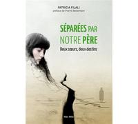 Séparées par notre père - Filali - Max Milo - broché - Essai