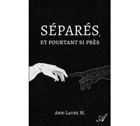 Séparés, et pourtant si près