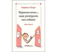 Séparons-nous... mais protégeons nos enfants