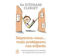 Séparons-nous... mais protégeons nos enfants