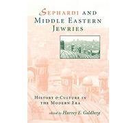 Sephardi and Middle Eastern Jewries: History and Culture in the Modern Era