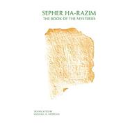 Sepher Ha-Razim, the Book of the Mysteries