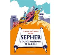 Sépher - L'épopée millénaire de la Bible - Néjib - Albin Michel - cartonné - Bande dessinée