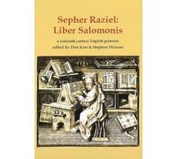 Sepher Raziel: Liber Salomonis: a 16th century Latin & English grimoire