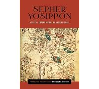 Sepher Yosippon: A Tenth-century History of Ancient Israel